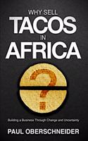 Why Sell Tacos in Africa?