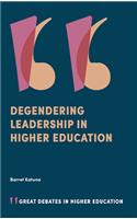 Degendering Leadership in Higher Education