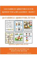Kinder Arbeitsblätter (Ein farbiges Arbeitsbuch für Kinder von 4 bis 5 Jahren - Band 7): 30 farbige Arbeitsblätter. Der Preis dieses Buches beinhaltet die Erlaubnis, 20 weitere Bücher der Reihe kostenlos im PDF-Format herunterzuladen(5 Kinder Arbeitsblätter)