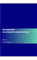 New Directions in Ecofeminist Literary Criticism