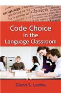 Code Choice in the Language Classroom