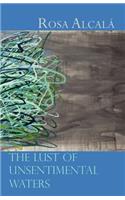 The Lust of Unsentimental Waters