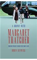 Journey with Margaret Thatcher