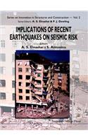 Implications of Recent Earthquakes on Seismic Risk