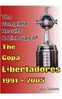 The Complete Results & Line-ups of the Copa Libertadores 1991-2005