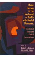 Music Therapy in the Treatment of Adults with Mental Disorders