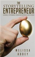 The Storytelling Entrepreneur: Using Stories for Business Success(English)
