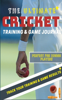 Ultimate Cricket Training and Game Journal