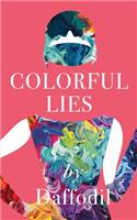 Colorful Lies