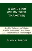 Word From One Investor To Another