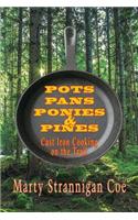 Pots, Pans, Ponies & Pines