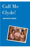 Call Me Clyde !
