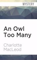 An Owl Too Many: (Peter Shandy)