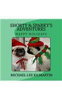 Shorty & Sparky Adventures: Happy Holidays