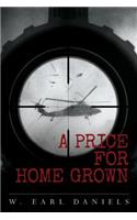 Price for Home Grown
