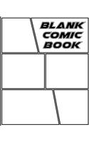 Blank Comic Book: Create Your Own Comic with Comic Blank Notebook Journak for Kids, 130 Pages, 7.5x9.25, Draw Your Own Comics Idea and Sketchbook for Kids and Adults to Draw Comics and Journal: Create Your Own Comic with Comic Blank Notebook Journak for Kids, 130 Pages, 7.5x9.25, Draw Your Own Comics Idea and Sketchbook for Kids and Adults 