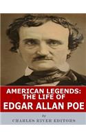 American Legends: The Life of Edgar Allan Poe