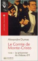 Le Comte de Monte Cristo, T. 1 Lecture Facile A2/B1 (900-1500 Words): Tome 1 Le Prisonnier De Chateau D If