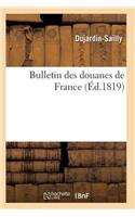 Bulletin Des Douanes de France