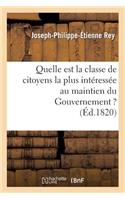 Quelle Est La Classe de Citoyens La Plus Intéressée Au Maintien Du Gouvernement ?