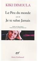 Peu de Monde Je Te Salu: (A41233 Poesie/Gallimard)