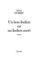 Un bon Indien est un Indien mort