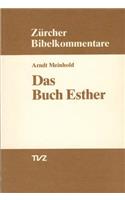 Das Buch Esther: (13 Zurcher Bibelkommentare. Altes Testament)