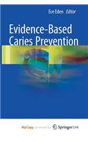 Evidence-Based Caries Prevention