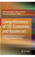 Competitiveness of Cee Economies and Businesses