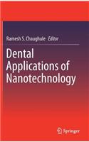 Dental Applications of Nanotechnology