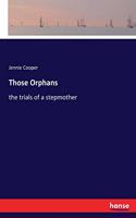 Those Orphans
