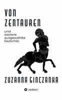 Von Zentauren: und weitere ausgewählte Gedichte