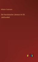 französische Literatur im XX. Jahrhundert