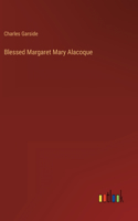 Blessed Margaret Mary Alacoque