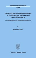 Die Entwicklung Der Laiengerichtsbarkeit Im Grossherzogtum Baden Wahrend Des 19. Jahrhunderts