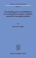 Die Bestellung Des Geschaftsfuhrers Im Gesellschaftsvertrag Der Gmbh ALS Materieller Satzungsbestandteil