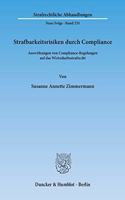 Strafbarkeitsrisiken Durch Compliance