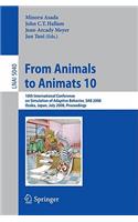 From Animals to Animats 10