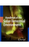 Handbook of the Solar-Terrestrial Environment: (English)