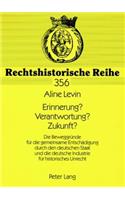 Erinnerung? Verantwortung? Zukunft?