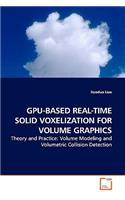 Gpu-Based Real-Time Solid Voxelization for Volume Graphics