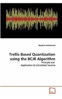 Trellis Based Quantization using the BCJR Algorithm