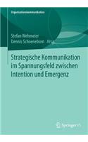 Strategische Kommunikation Im Spannungsfeld Zwischen Intention Und Emergenz