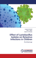 Effect of Lactobacillus Isolates on Rotavirus Infections in Children