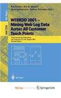 Webkdd 2001 - Mining Web Log Data Across All Customers Touch Points