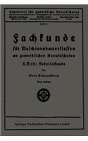 Fachkunde Für Maschinenbauerklassen an Gewerblichen Berufsschulen: II. Teil: Arbeitskunde