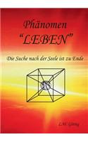 Phänomen Leben