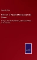 Memorials of Protestant Missionaries to the Chinese