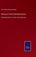 Beitrag zur Fauna Centralpolynesiens: Ornithologie der Viti-, Samoa- und Tonga-Inseln