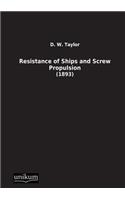 Resistance of Ships and Screw Propulsion